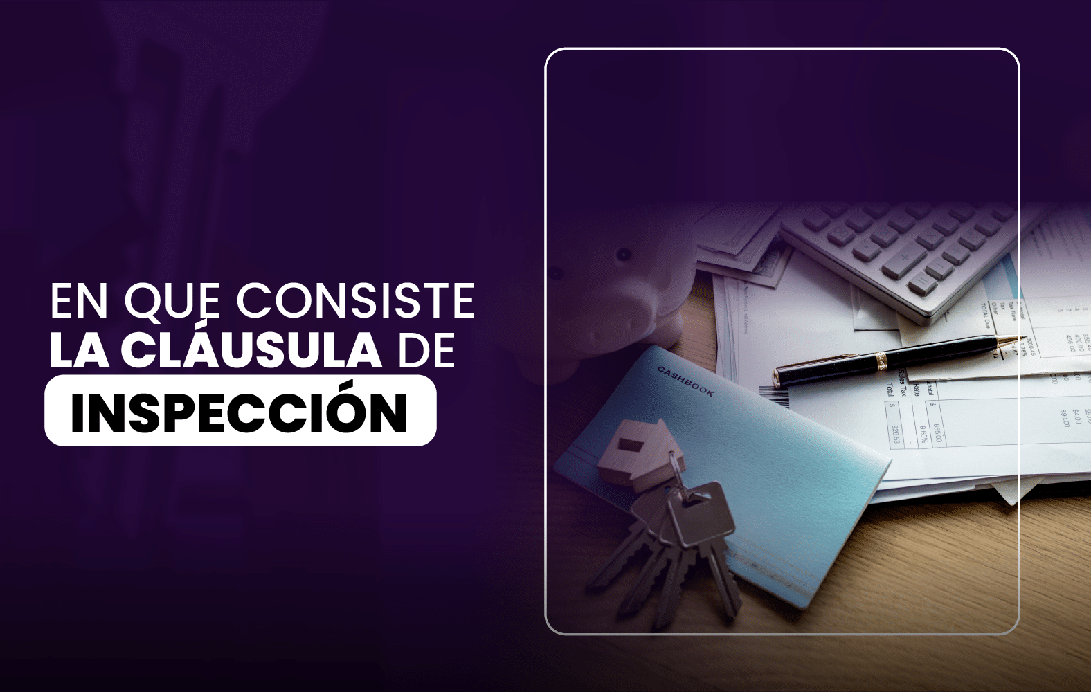 En que consiste la cláusula de inspección